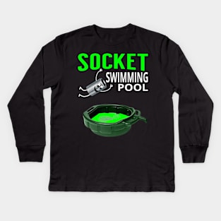 Socket Swimming Pool Tuner Mechanic Car Lover Enthusiast Funny Gift Idea Kids Long Sleeve T-Shirt